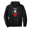 Me And Soccer Isequal Love Soccer Player Hoodie - Unique Graphic Unisex