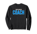 Recreation League Soccer Team Coach Sweatshirt - Novelty Apparel Men Women