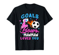 Gender Reveal Goals Or Bows Mawmaw Loves T-Shirt - Minimalist Print Unisex