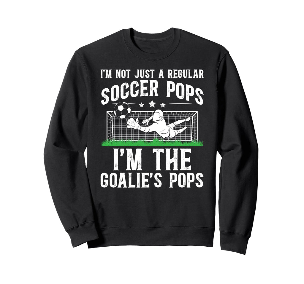 Im Soccer Goalie Pops Soccer Sweatshirt - Minimalist Print Unisex