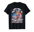 2026 My Cat Is Pawsome Funny Patriot T-Shirt - Unique Graphic Unisex
