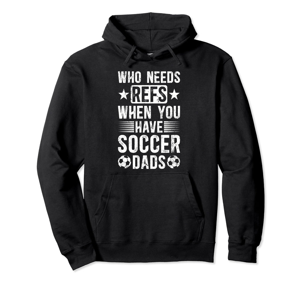Soccer Dad Funny Dad Soccer Hoodie - Casual Everyday Wear for Adults