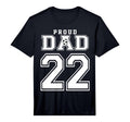 Number 22 Custom Proud Soccer Futbol Dad T-Shirt - Minimalist Print Unisex