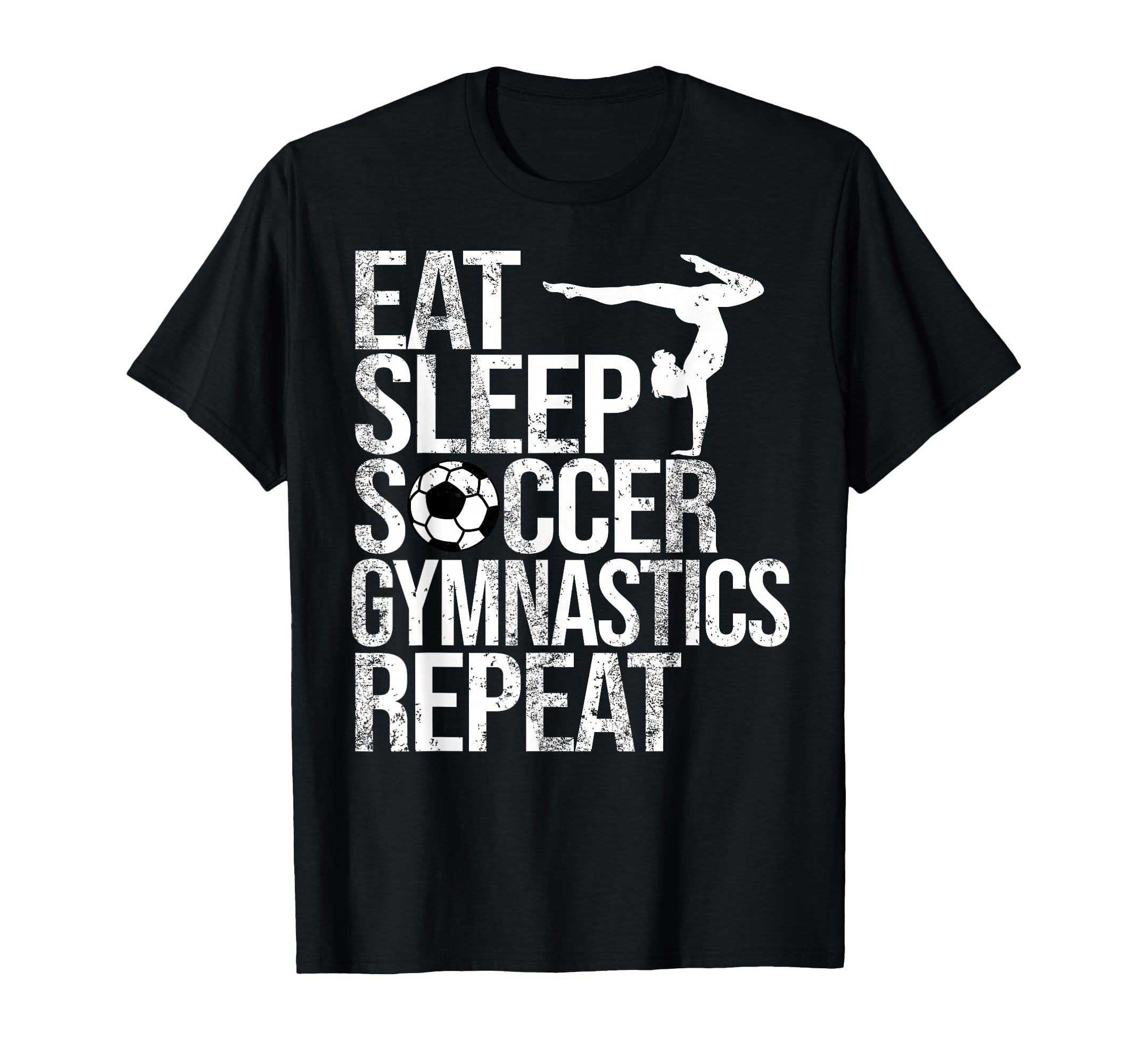 Eat Sleep Soccer Gymnastics Repeat T-Shirt - Graphic Print for Adults