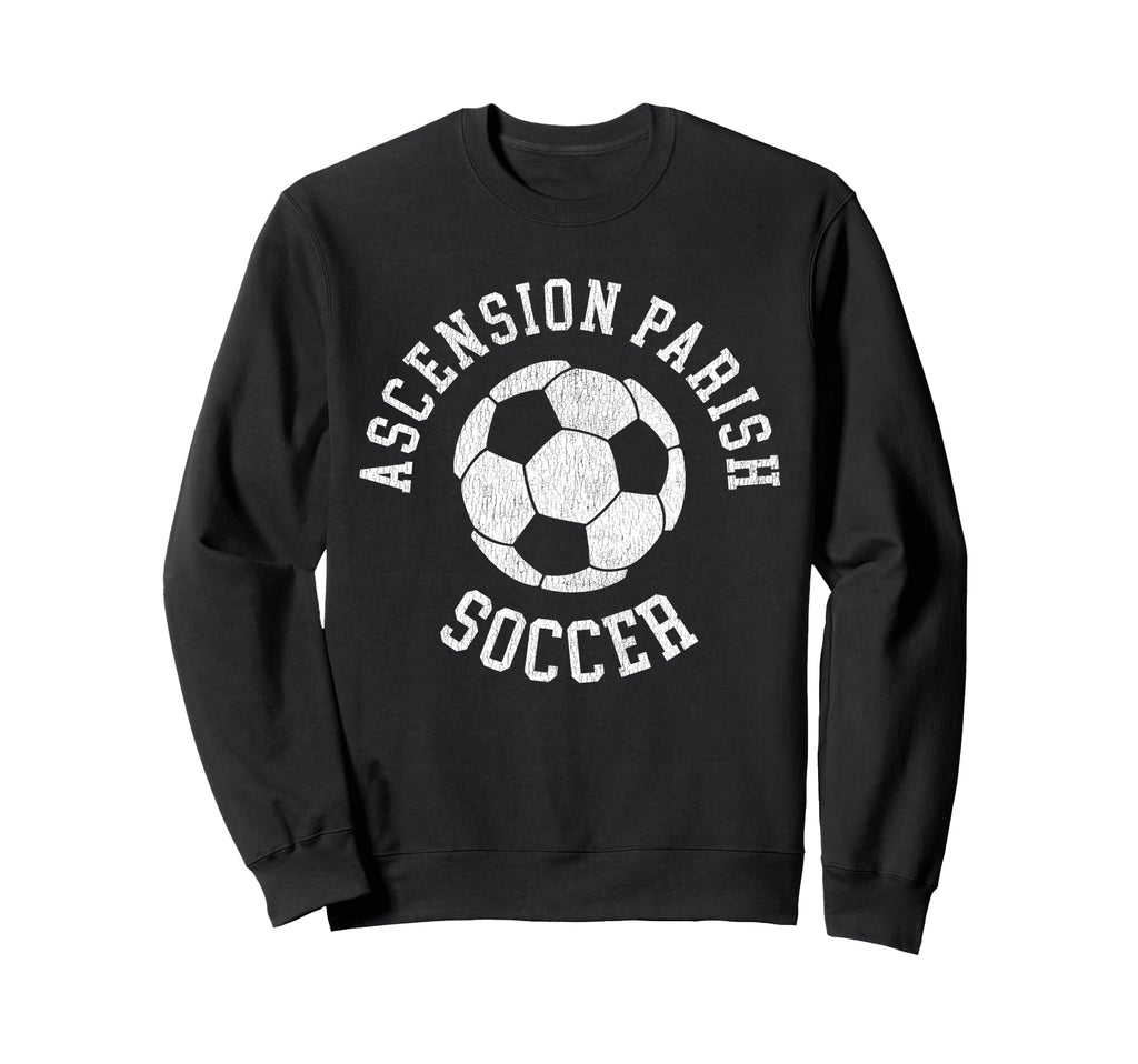 Ascension Parish Soccer Sweatshirt - Fun Novelty Design Men Women