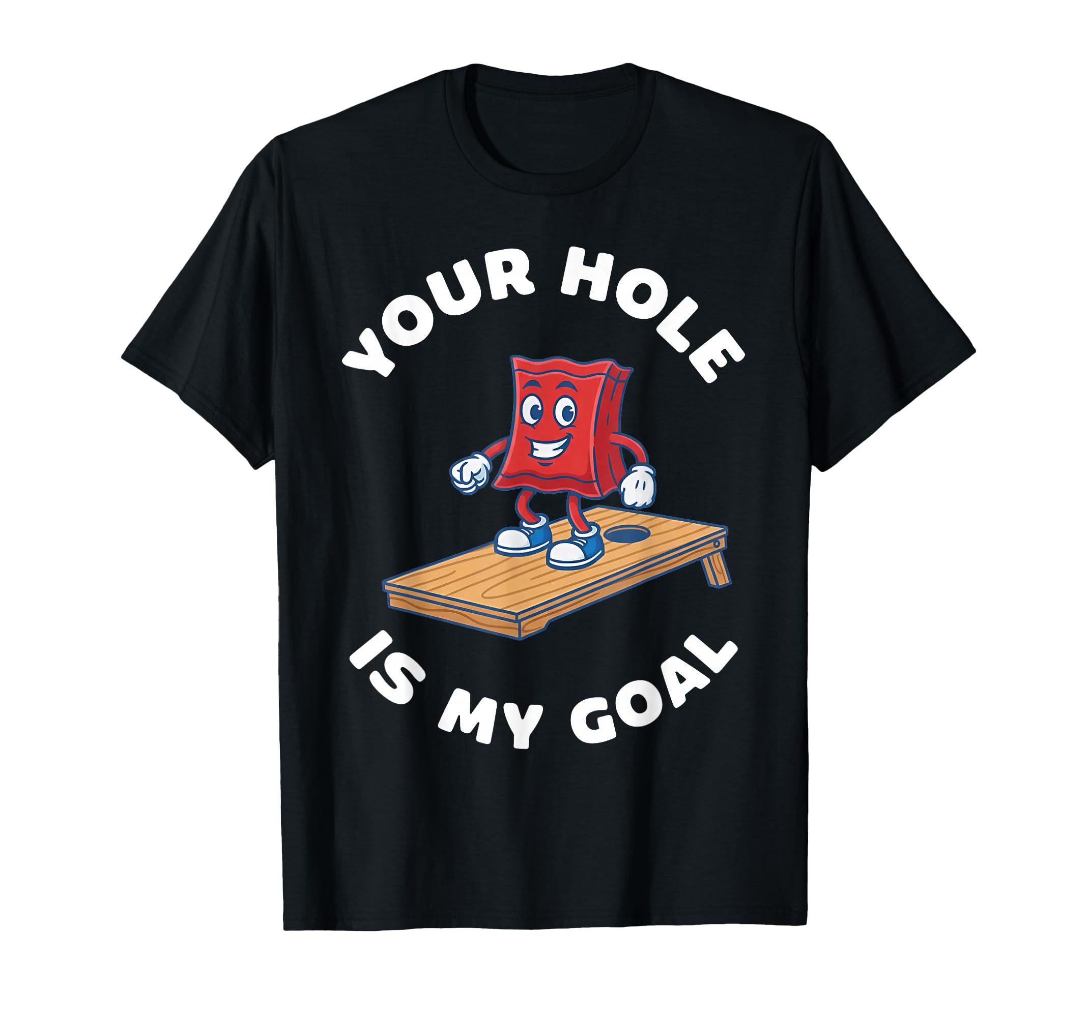 Funny Your Hole Is My Goal T-Shirt - Unique Graphic Unisex