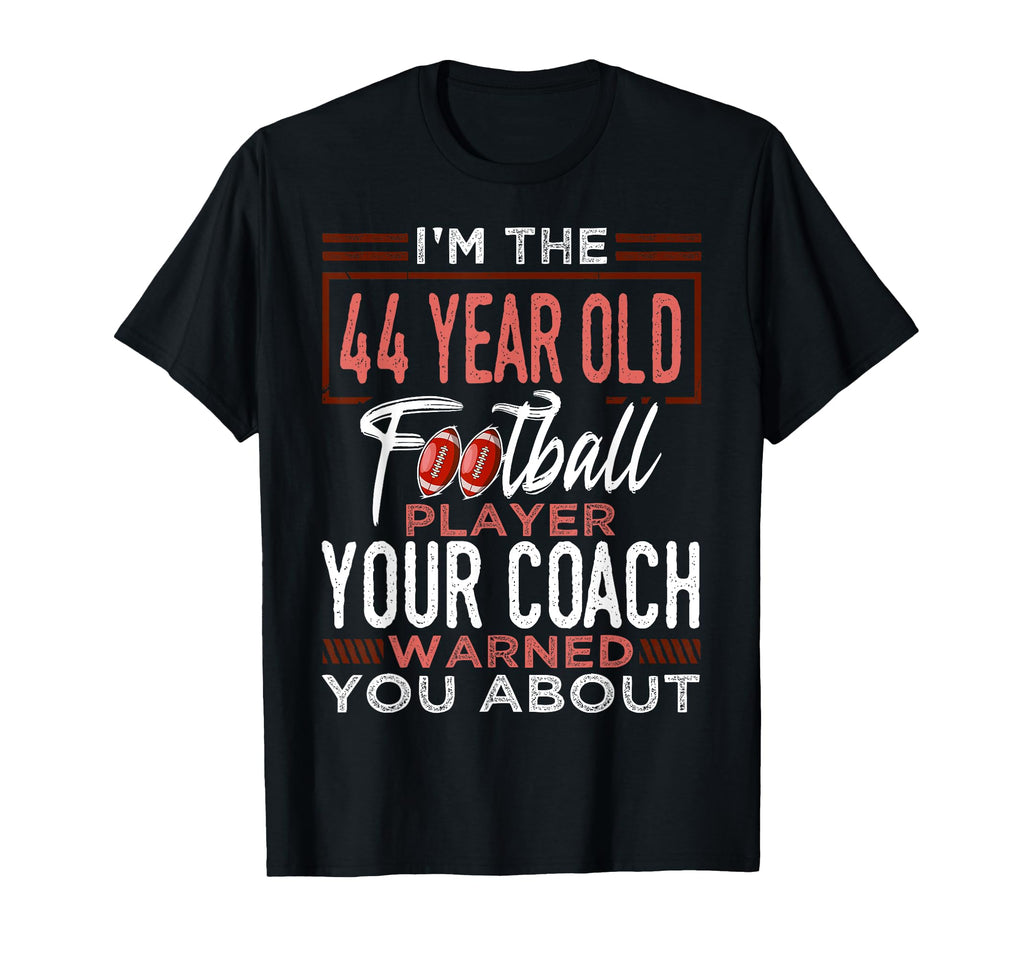 Football 44Th Birthday Party Player T-Shirt - Novelty Apparel Men Women