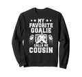 Proud Ice Hockey Goalie Cousin Sweatshirt - Graphic Print for Adults