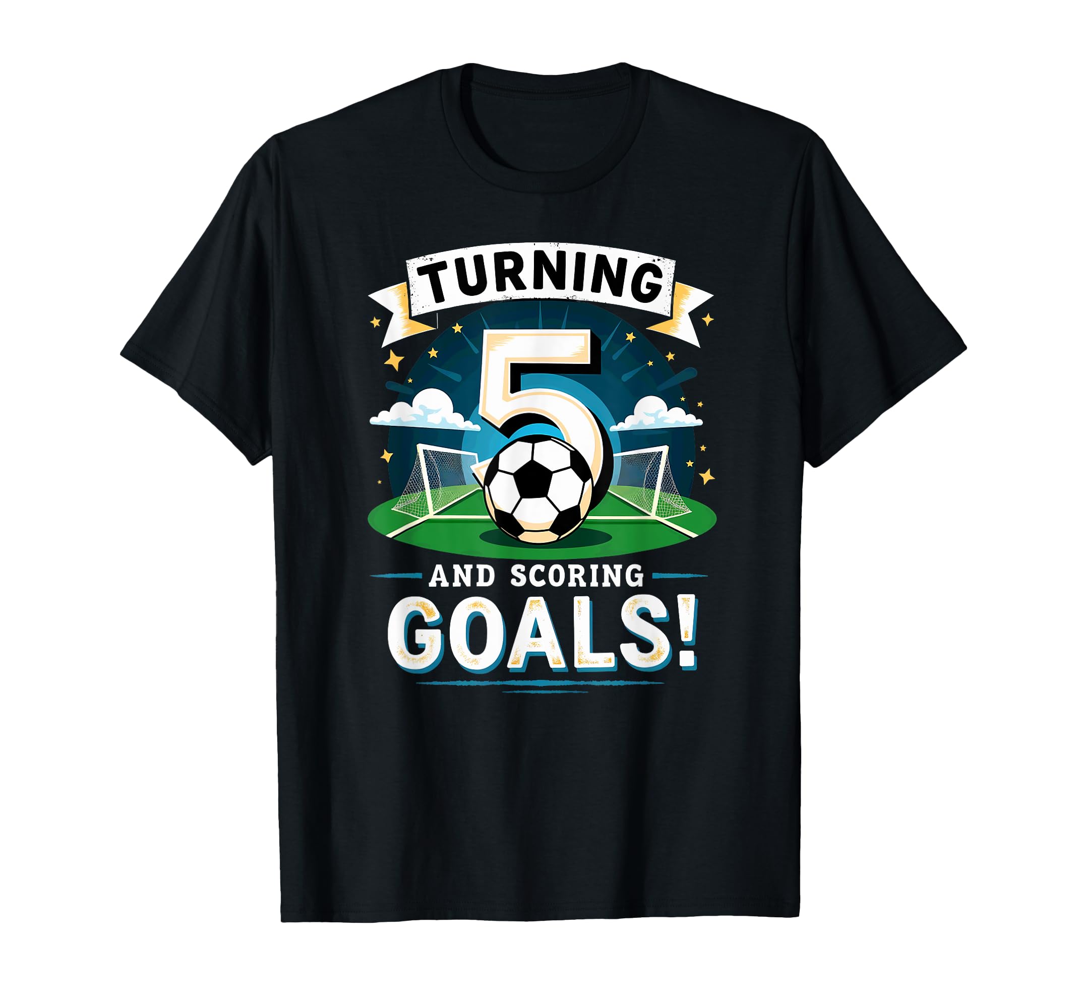 Turning 5 Scoring Goals 5Th T-Shirt - Casual Everyday Wear Men Women
