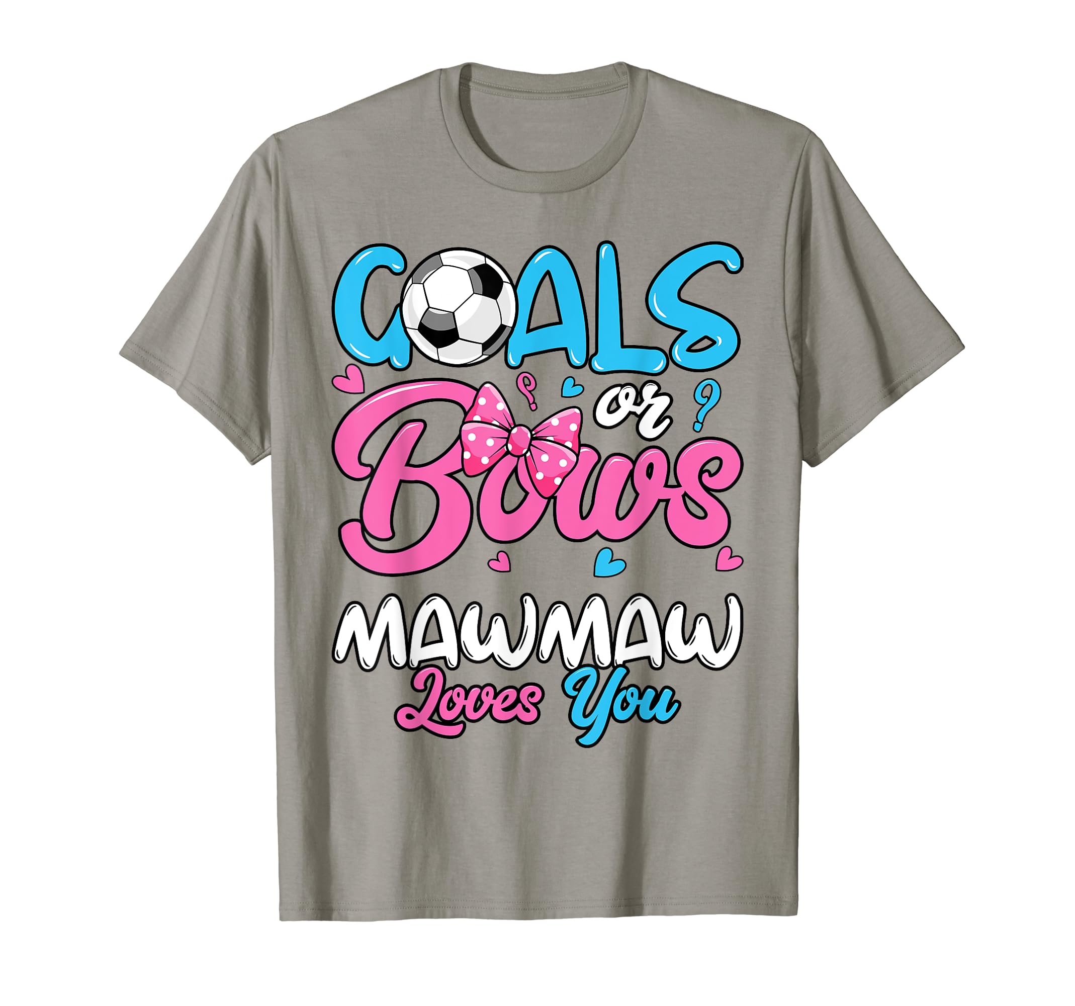 Gender Reveal Goals Or Bows Mawmaw T-Shirt - Aesthetic Graphic for Adults