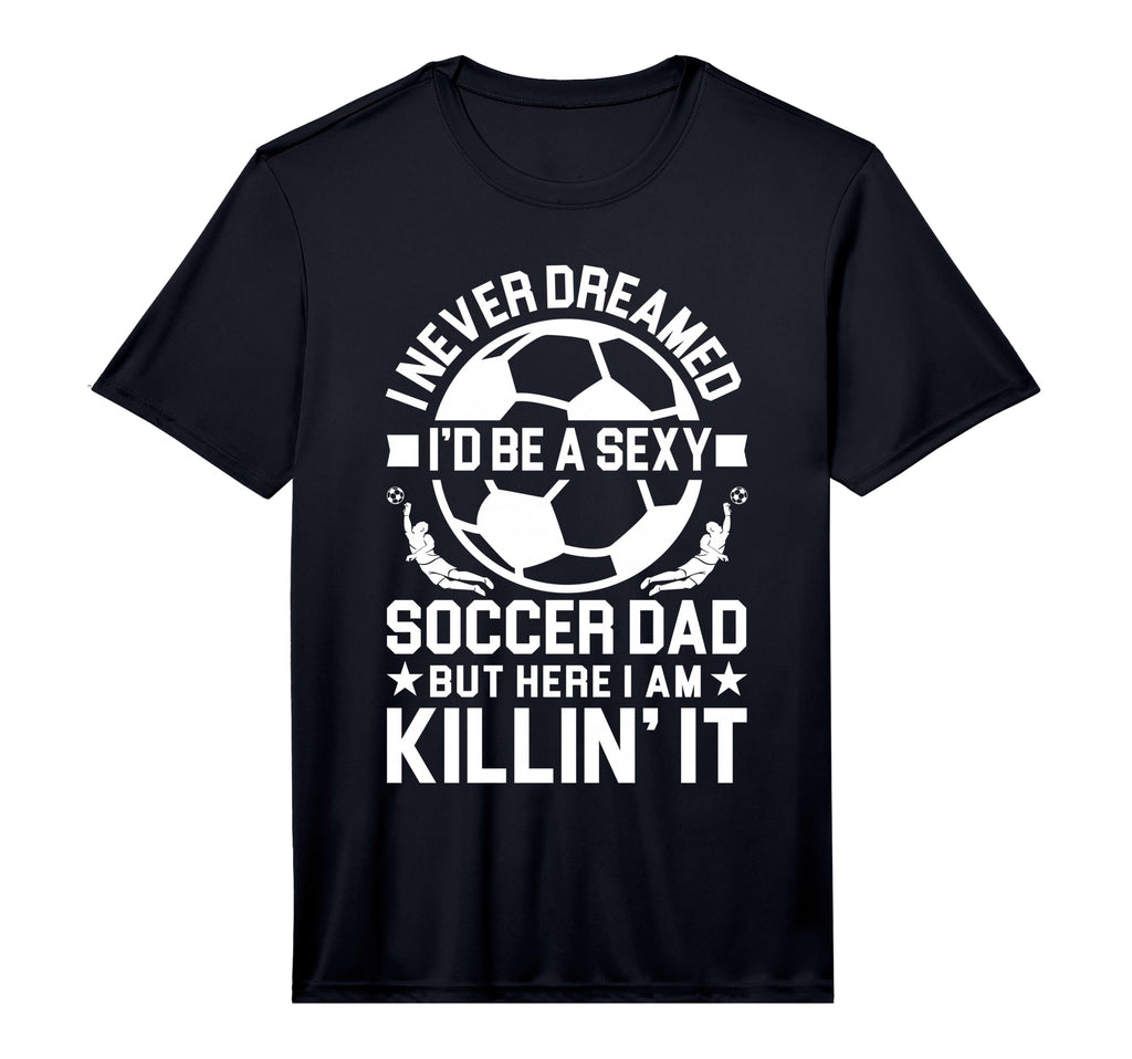 Mens Soccer Dad Performance T-Shirt - Casual Everyday Wear Unisex