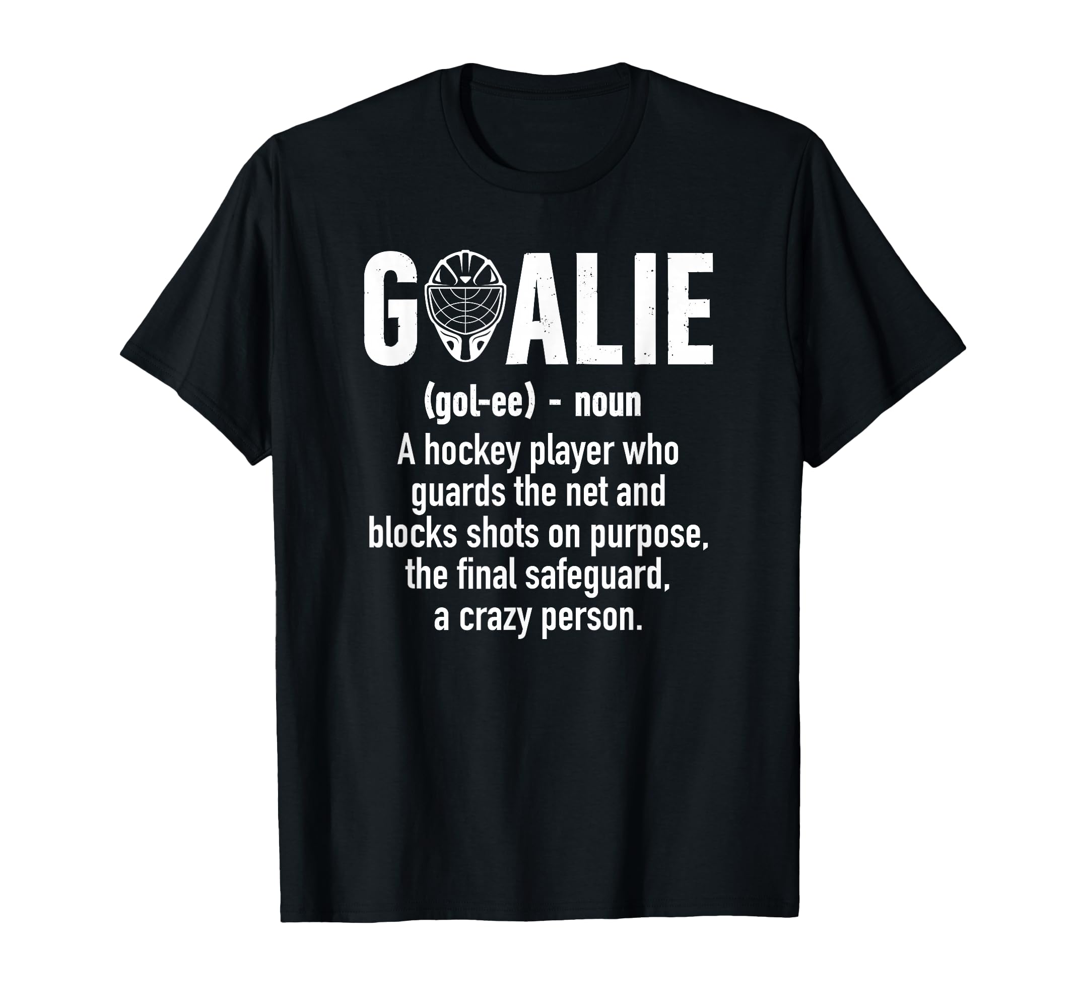 Ice Hockey Goalie Ice Hockey T-Shirt - Novelty Apparel for Adults
