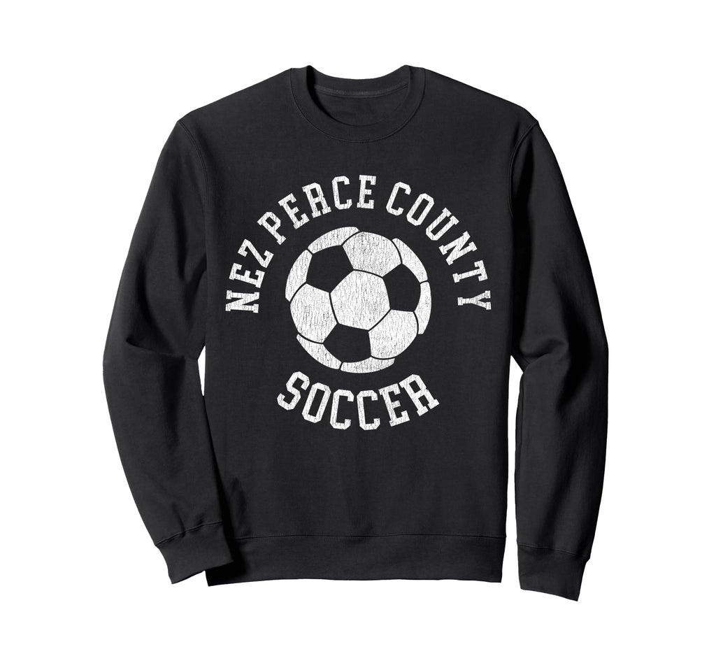 Nez Perce County Soccer Distressed Sweatshirt - Novelty Apparel Men Women