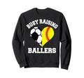 Busy Raising Ballers Soccer Softball Sweatshirt - Graphic Print Men Women