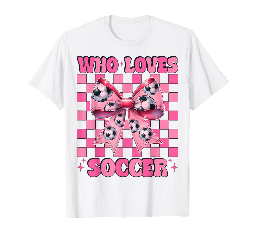 Just Who Loves Soccer Coquette Bow T-Shirt - Streetwear Style Unisex