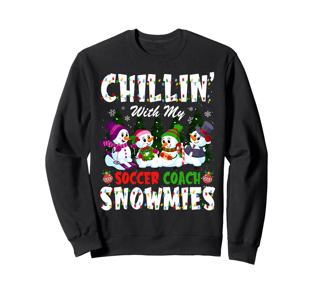 Chillin My Soccer Coach Snowmies Sweatshirt - Novelty Apparel Unisex