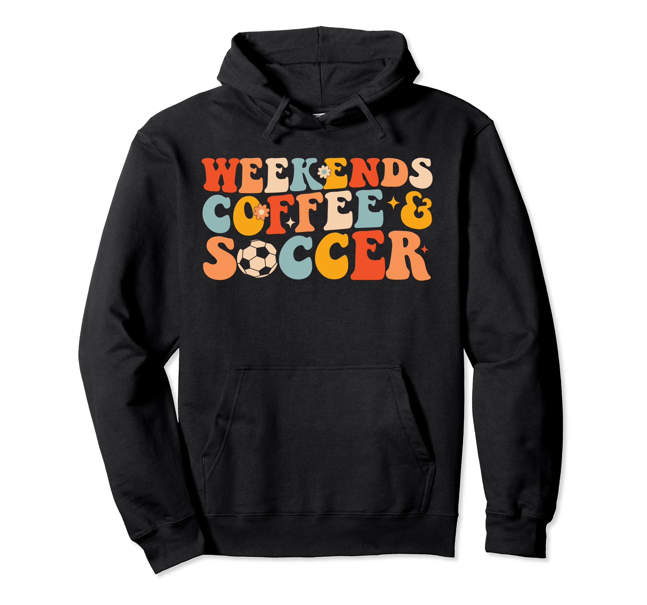 Weekends Coffee And Soccer Funny Soccer Hoodie - Trendy Graphic Men Women