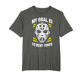 Ice Hockey Goalie My Goal Is To Deny T-Shirt - Novelty Apparel Men Women