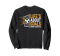 Funny Soccer Player And Coach Lifes Sweatshirt - Trendy Graphic Unisex