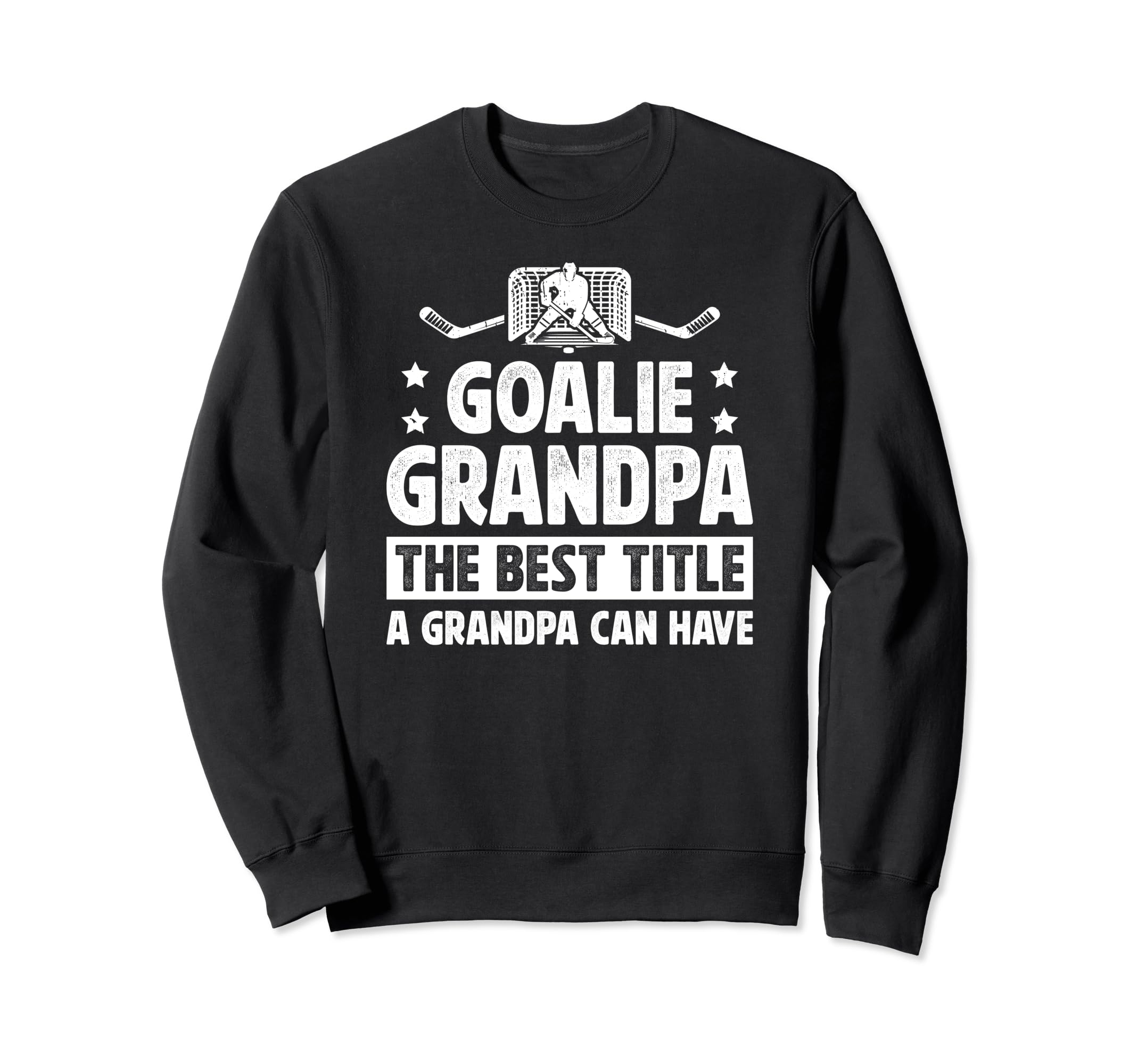 Hockey Goalie Grandpa Best Sweatshirt - Casual Everyday Wear for Adults