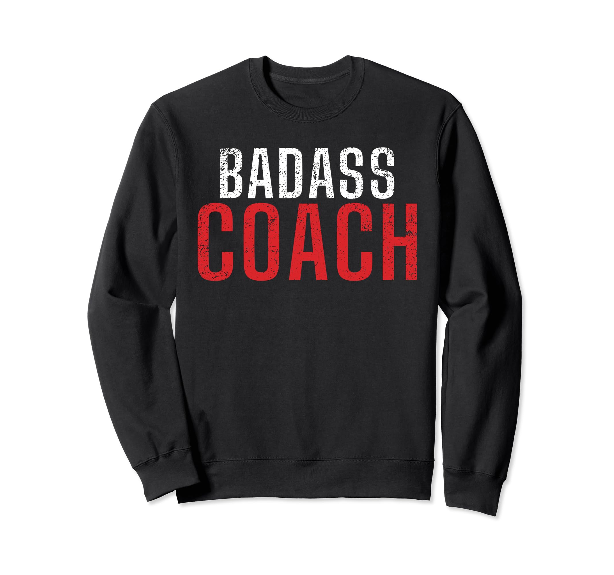 Badass Coach Sports Coach Sweatshirt - Custom Art Print Unisex
