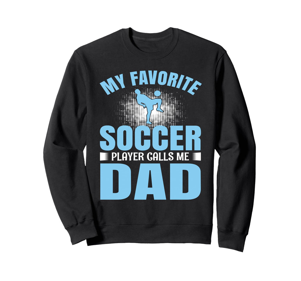 My Favorite Soccer Player Calls Me Sweatshirt - Minimalist Print Unisex