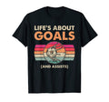 Lifes About Goals Soccer Ball Funny T-Shirt - Novelty Apparel Men Women