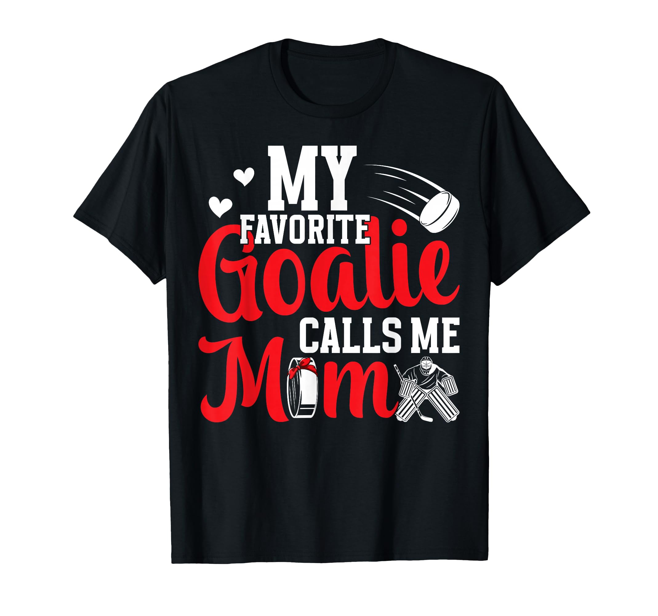 Ice Hockey Goalkeeper Mom Ice Hockey T-Shirt - Novelty Apparel Men Women
