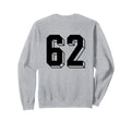 Number 62 Backside 80S 90S Team Sweatshirt - Minimalist Print Unisex