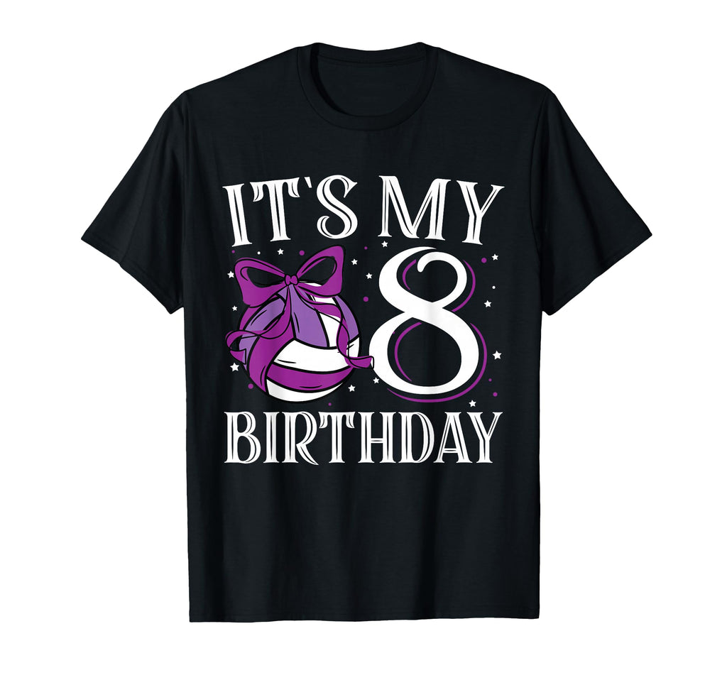 Its My Eight 8 Birthday Volleyball T-Shirt - Fun Novelty Design Men Women