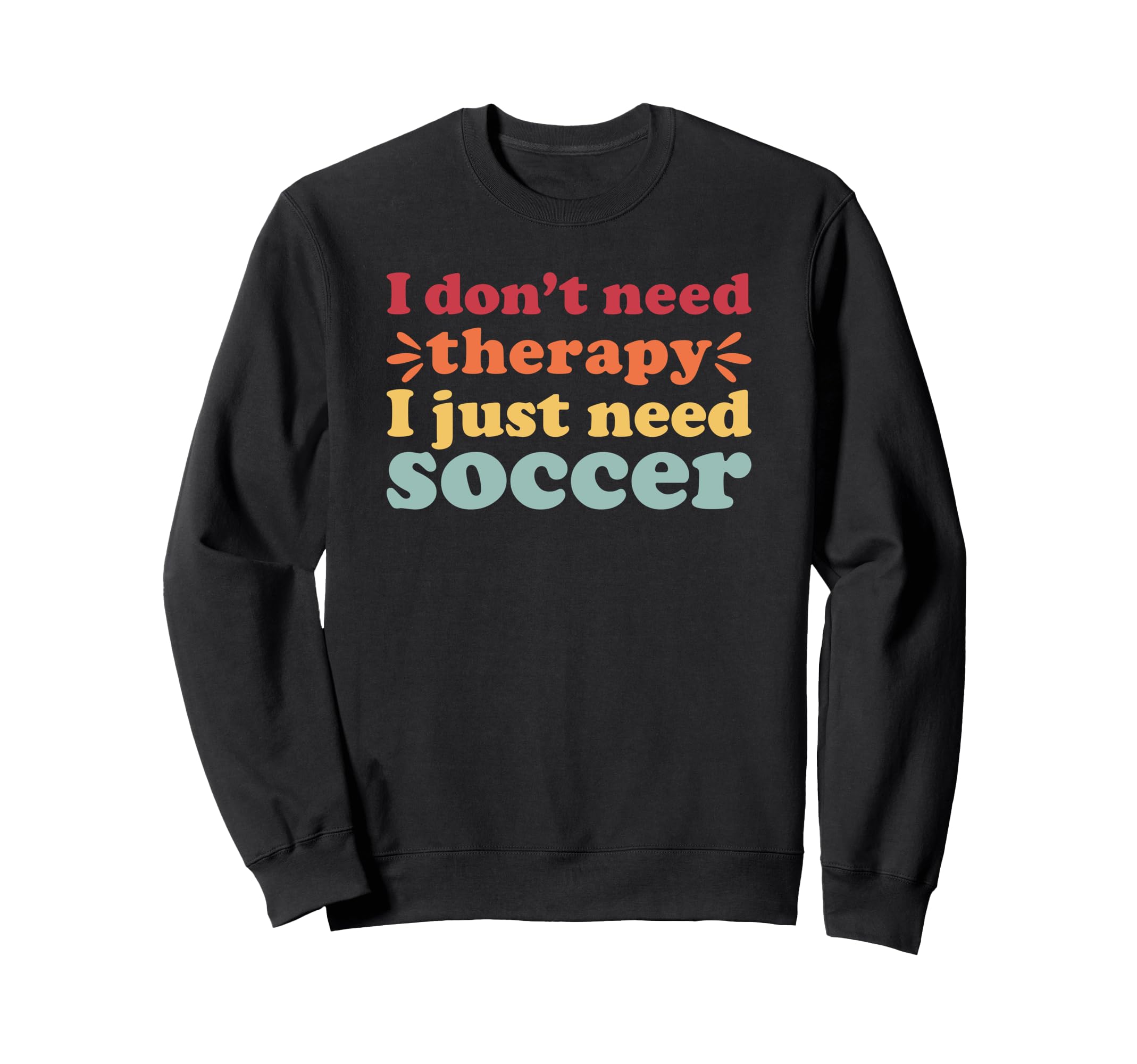 Soccer Player Fan Coach I Love Sweatshirt - Novelty Apparel for Adults
