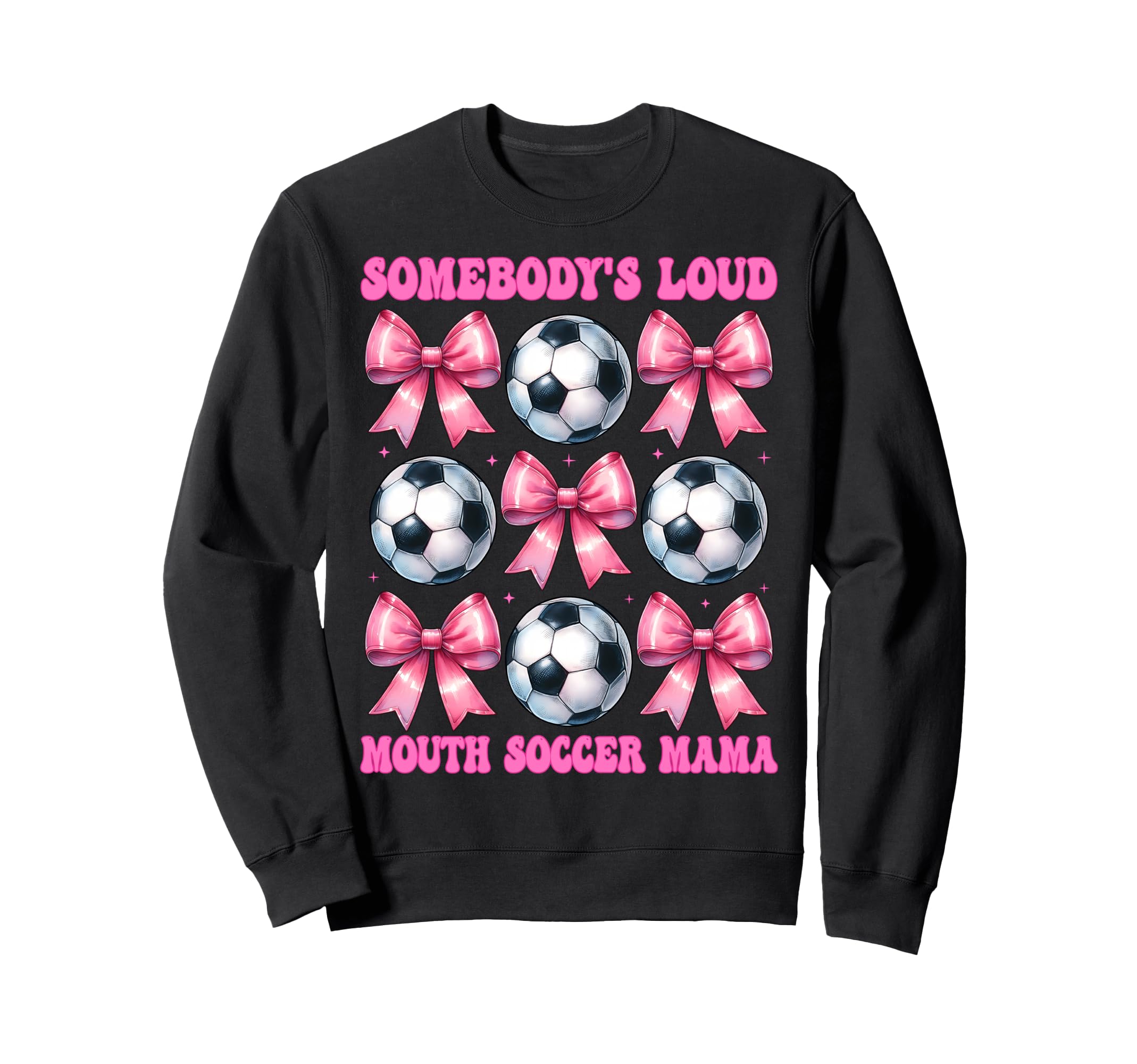 Somebodys Loud Mouth Soccer Mama Sweatshirt - Custom Art Print Men Women