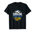 Sideline Social Club Soccer Team T-Shirt - Custom Art Print Unisex
