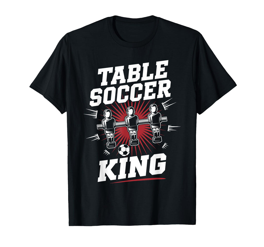 Table Soccer King Foosball Soccer T-Shirt - Novelty Apparel for Adults