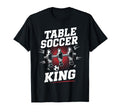 Table Soccer King Foosball Soccer T-Shirt - Novelty Apparel for Adults
