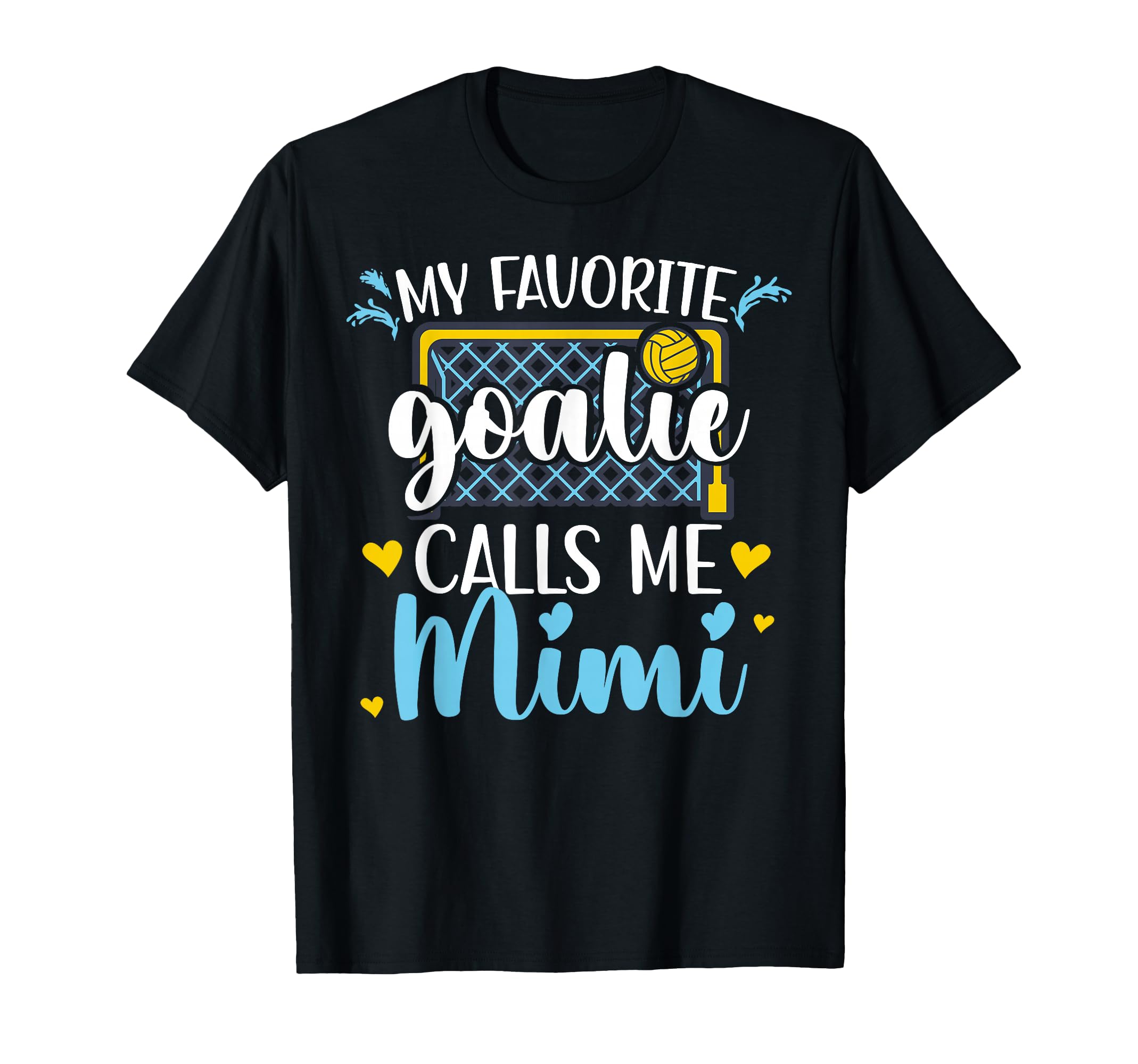 Proud Water Polo Goalie Mimi Water T-Shirt - Casual Everyday Wear Unisex