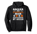 Soccer And Basketball Mom Funny Hoodie - Aesthetic Graphic Unisex