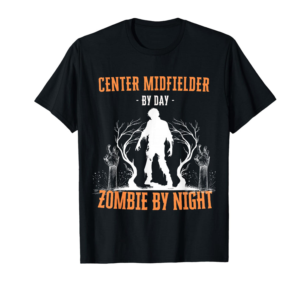 Center Midfielder Day Zombie Night T-Shirt - Trendy Graphic for Adults