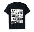 Funny Eat Sleep Anime Soccer Repeat T-Shirt - Unique Graphic for Adults