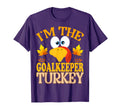 Thanksgiving Im Goalkeeper Turkey T-Shirt - Casual Everyday Wear Unisex
