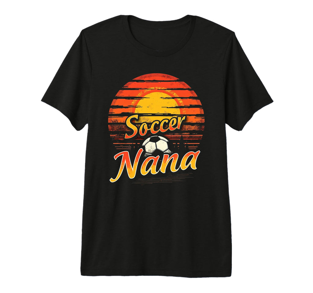 Proud Soccer Nana Funny Grandma Lover T-Shirt - Fun Novelty Design Unisex