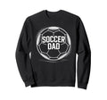 Soccer Dad Soccer Players Sweatshirt - Casual Everyday Wear for Adults