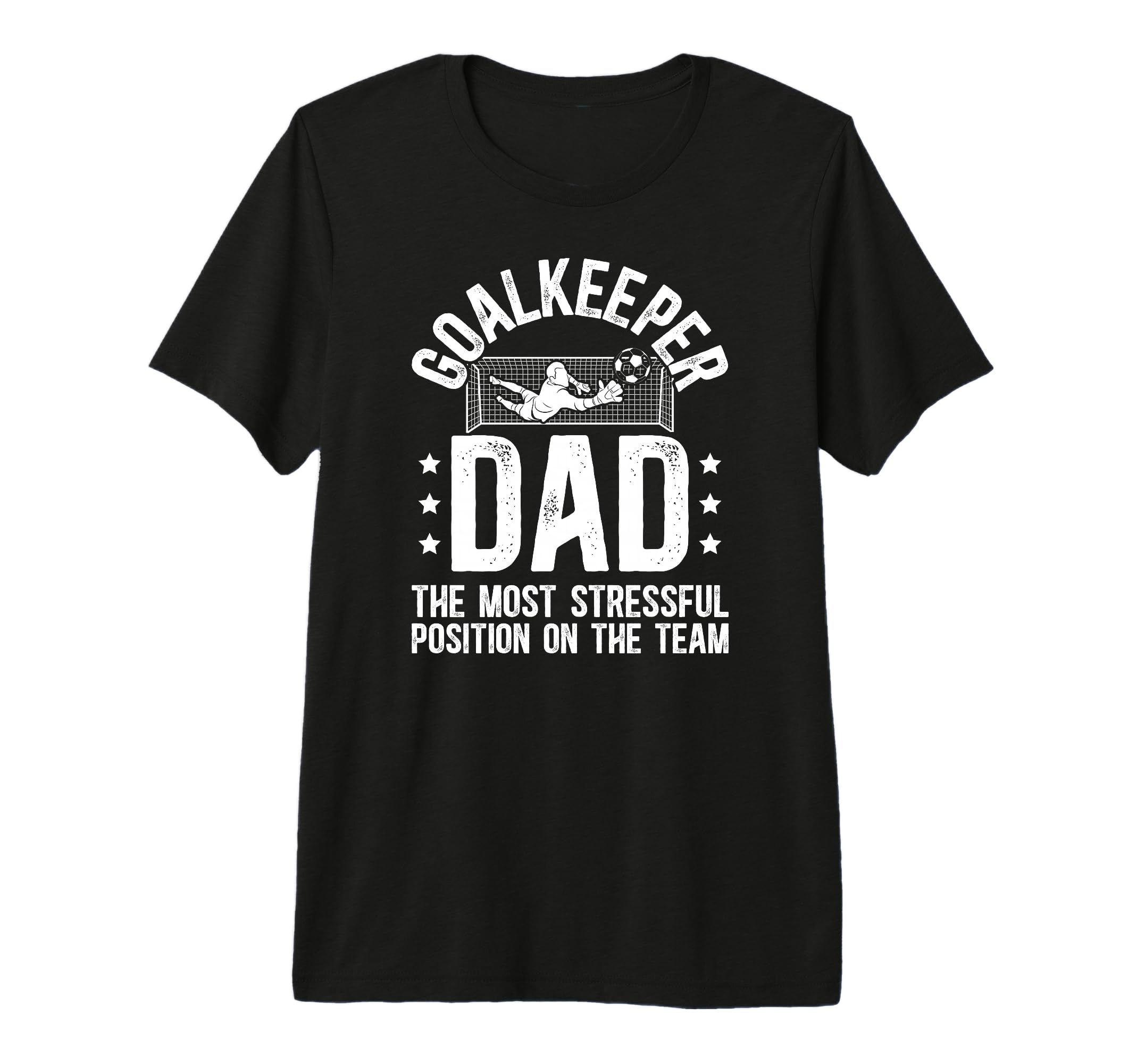 Mens Funny Soccer Goalkeeper Dad T-Shirt - Casual Everyday Wear Unisex