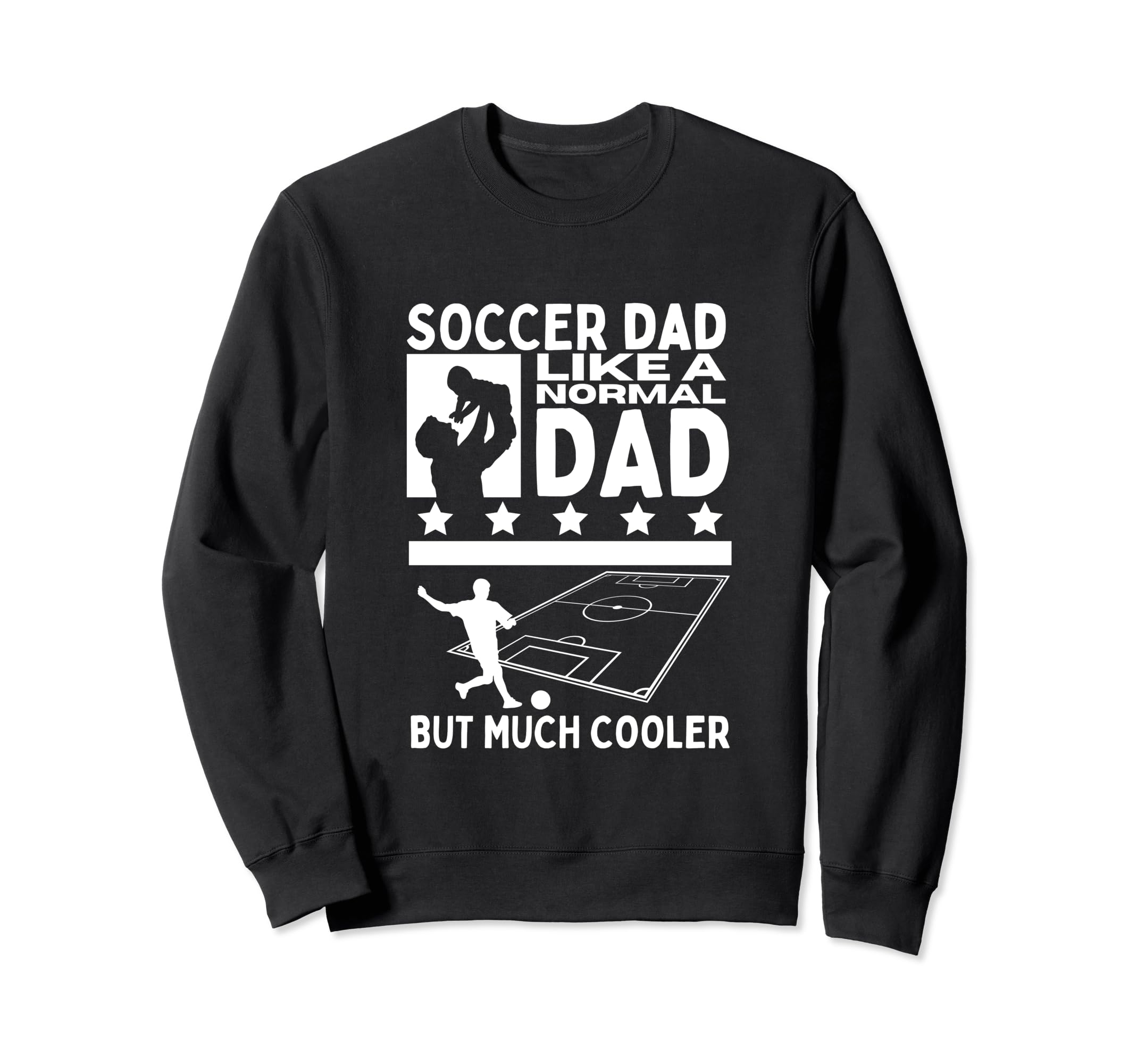 Soccer Dad Father Funny Soccer Sweatshirt - Novelty Apparel Men Women