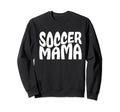 Soccer Mama Groovy Soccer Moms Sweatshirt - Fun Novelty Design Men Women