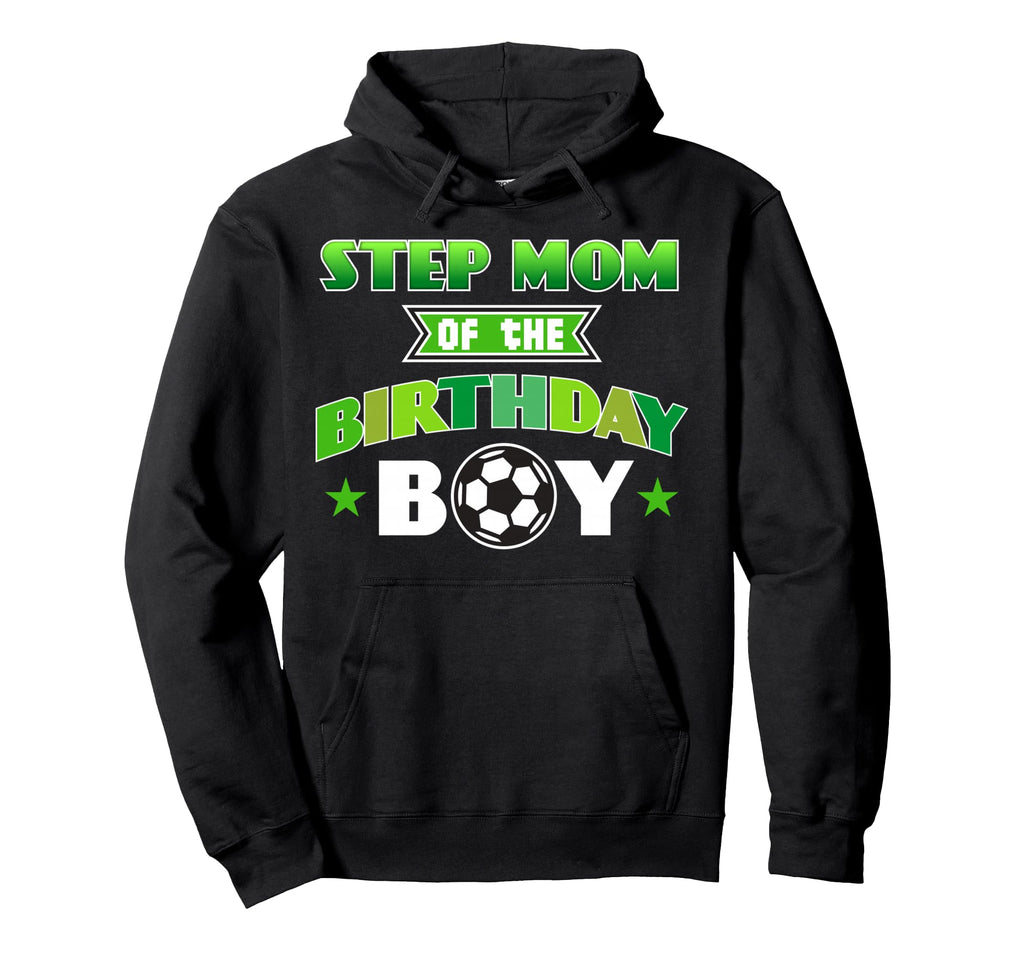Step Mom Birthday Soccer Party Family Hoodie - Custom Art Print for Adults