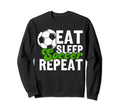 Eat Sleep Soccer Repeat Funny Sweatshirt - Novelty Apparel for Adults