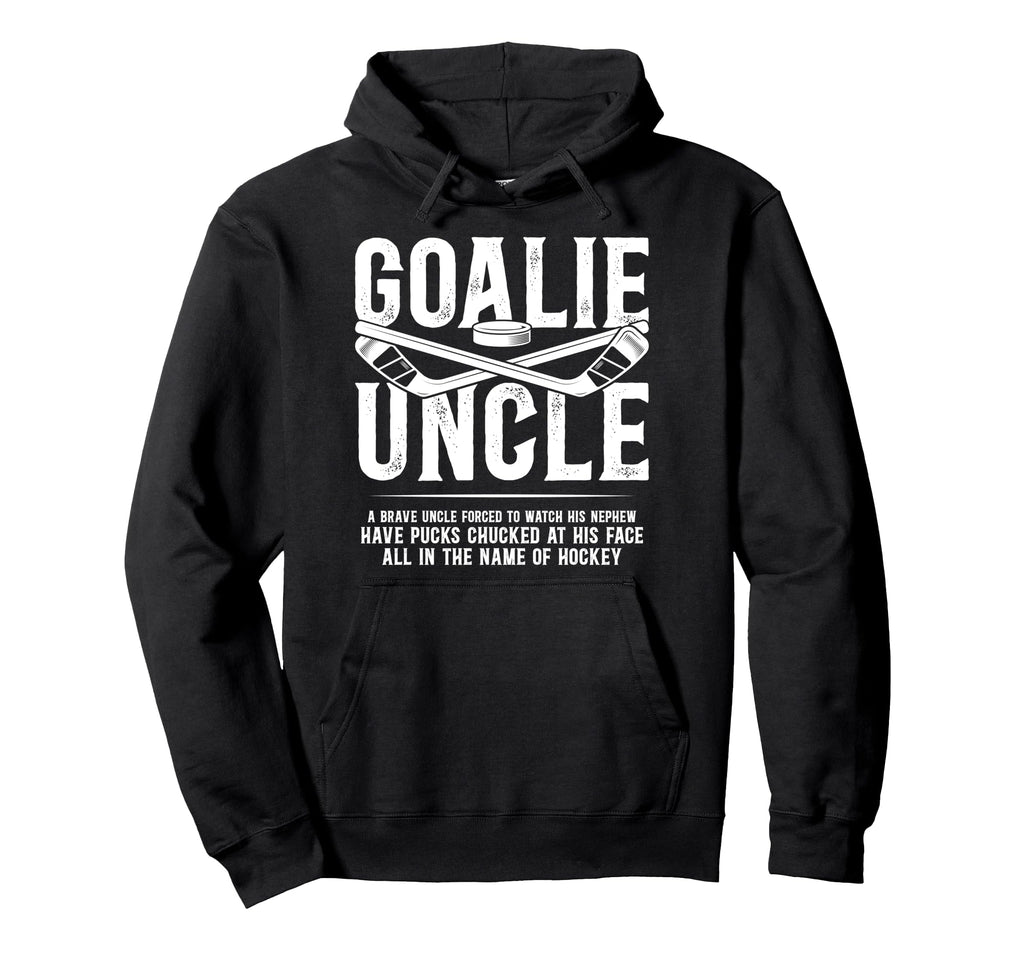 Hockey Goalie Uncle Hockey Keeper Uncle Hoodie - Novelty Apparel Unisex