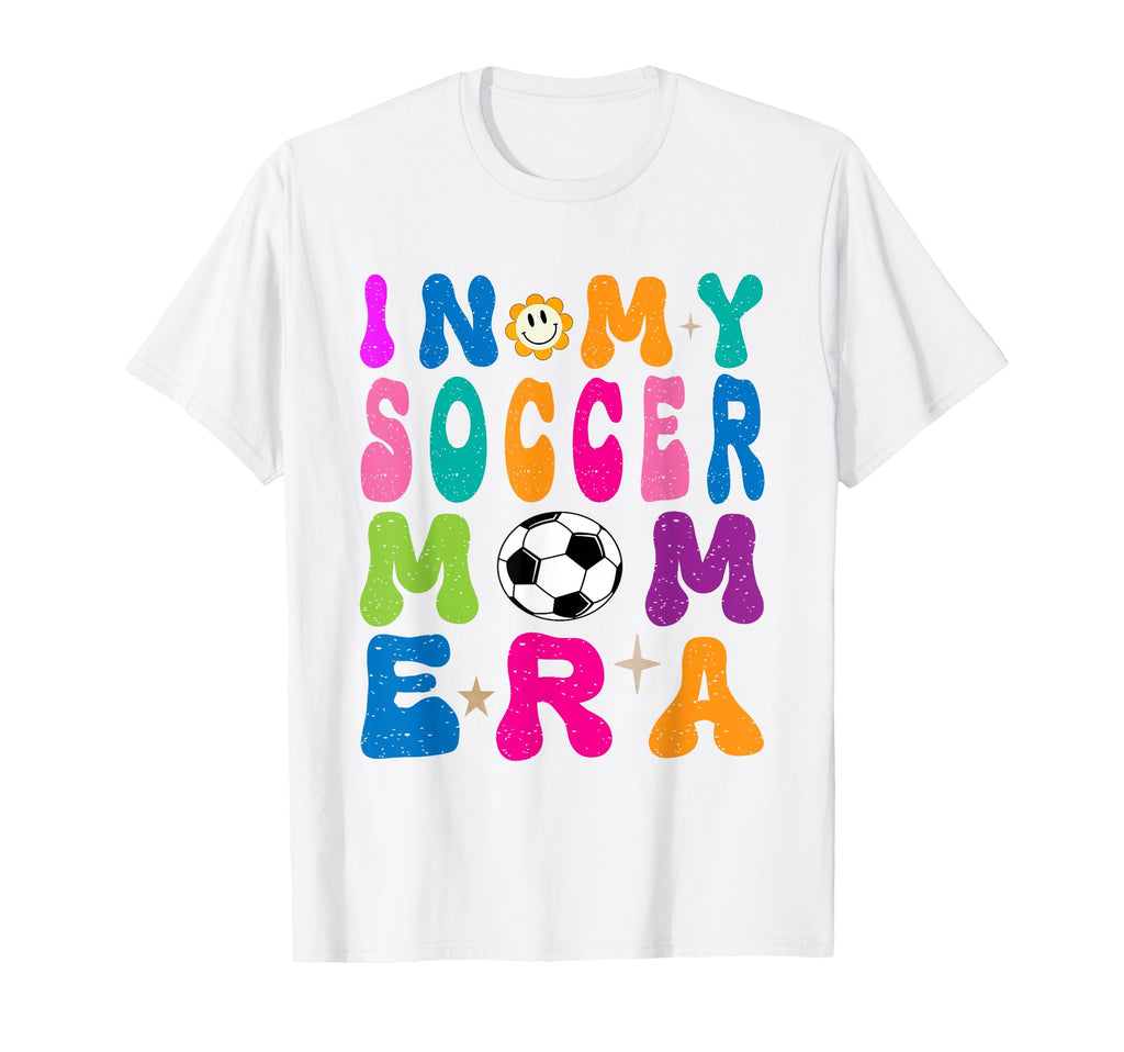My Soccer Mom Era Mothers Day Soccer T-Shirt - Novelty Apparel for Adults