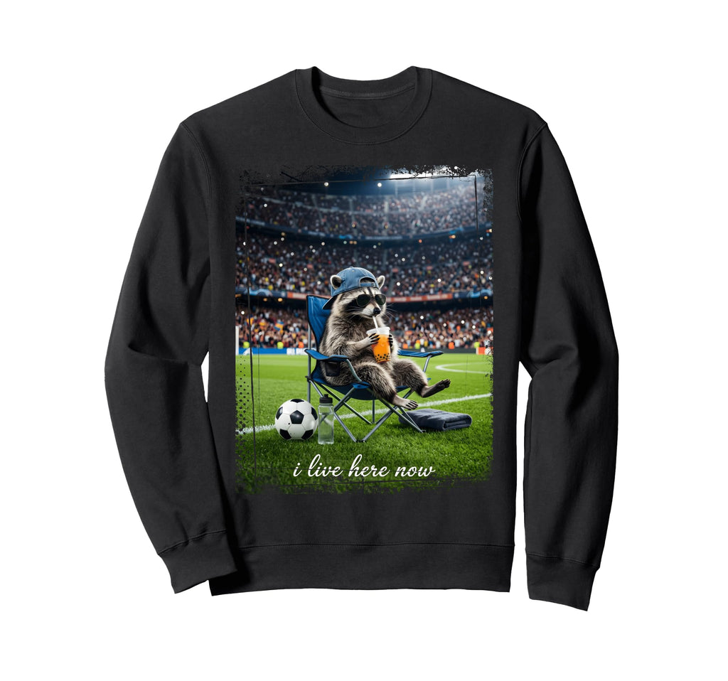 Raccoon Soccer Football I Live Here Sweatshirt - Trendy Graphic for Adults
